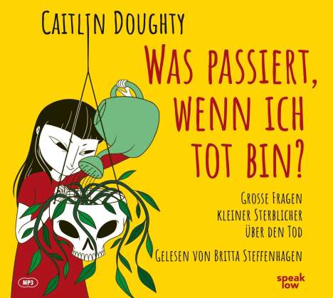 Caitlin Doughty: Doughty, C: Was passiert, wenn ich tot bin? / MP3-CD, Diverse