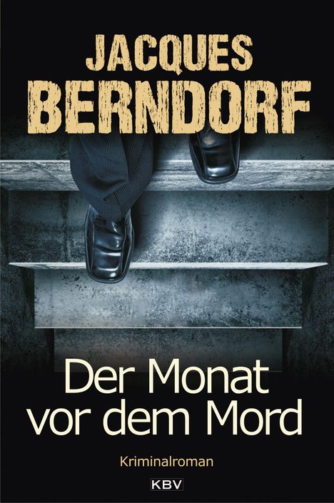 Jacques Berndorf: Der Monat vor dem Mord, Buch
