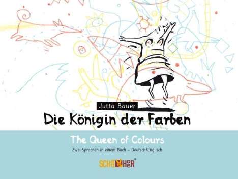 Jutta Bauer: Die Königin der Farben. The Queen of Colours, Buch