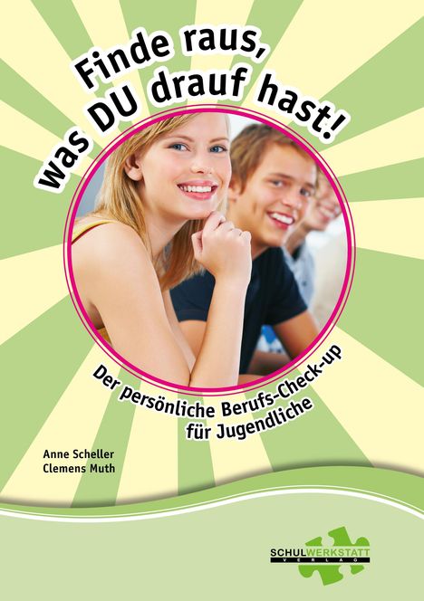 Anne Scheller: Finde raus, was du drauf hast!, Buch