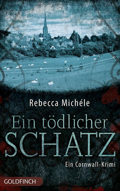 Rebecca Michéle: Ein tödlicher Schatz, Buch