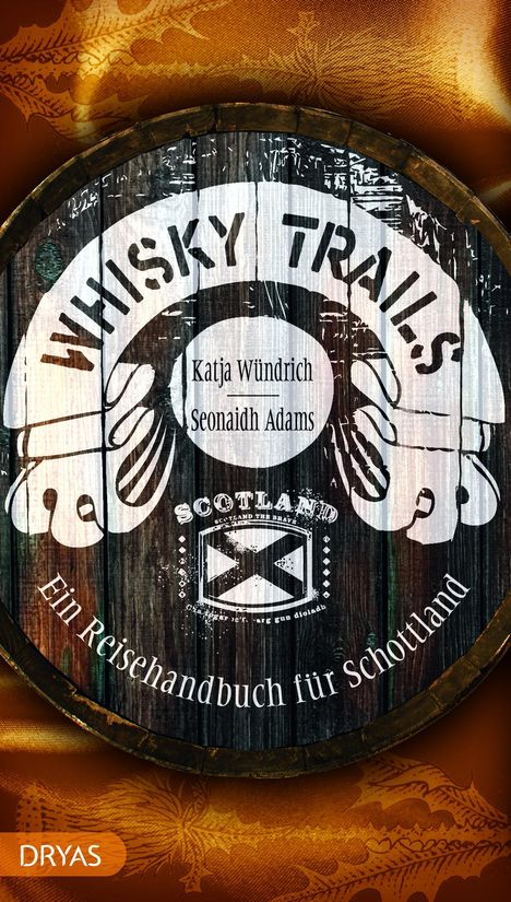 Seonaidh Adams: Adams, S: Whisky Trails Schottland, Buch