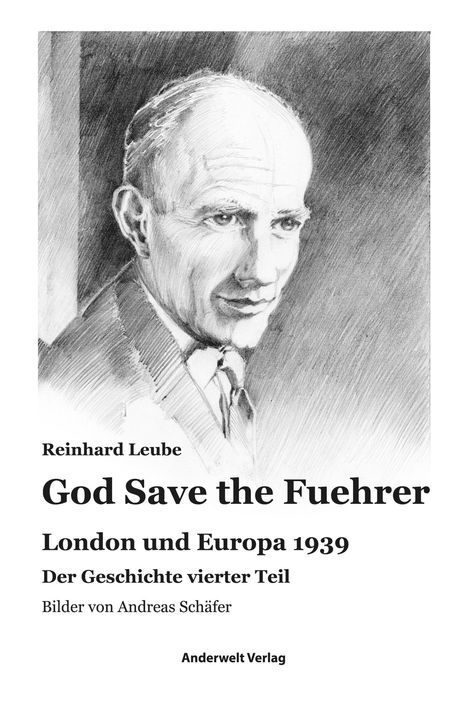 Reinhard Leube: God Save the Fuehrer, Buch
