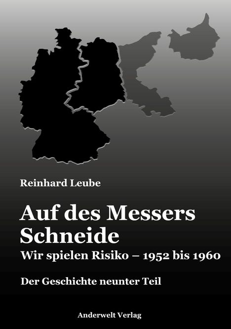 Reinhard Leube: Auf des Messers Schneide, Buch