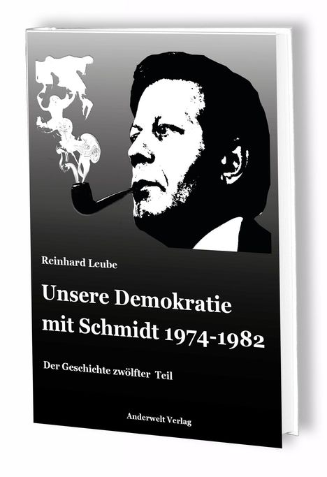 "Unsere Demokratie mit Schmidt 1974-1982" von Reinhard Leube. Silhouette eines Mannes mit einer Pfeife.
