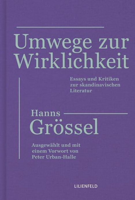 Hanns Grössel: Umwege zur Wirklichkeit, Buch