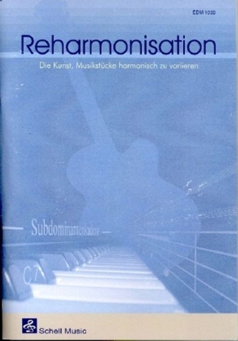 Schell, F: Reharmonisation, Noten