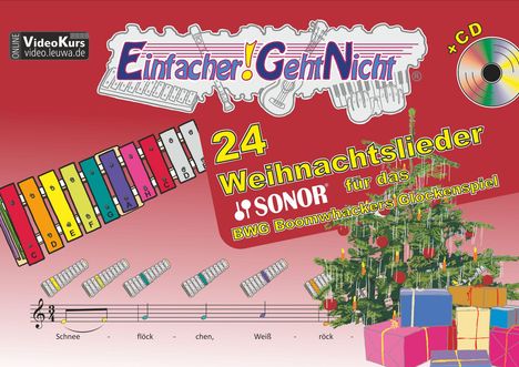 Martin Leuchtner: Einfacher!-Geht-Nicht: 24 Weihnachtslieder für das SONOR BWG Boomwhackers Glockenspiel mit CD, Buch