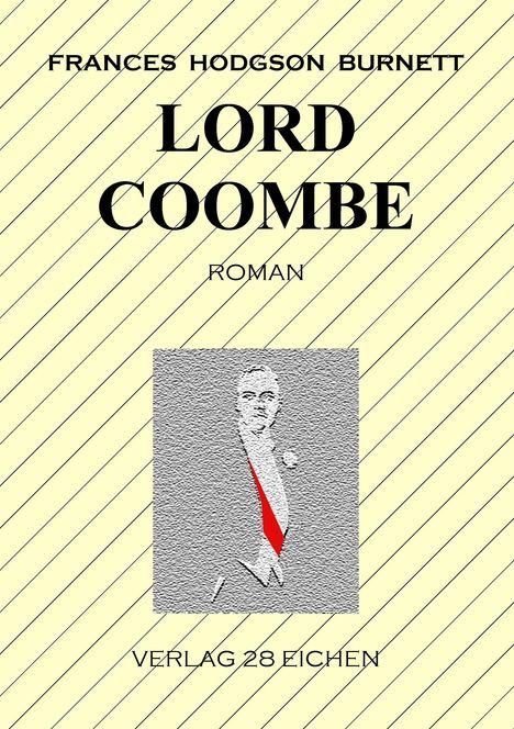Frances Hodgson Burnett: Lord Coombe, Buch
