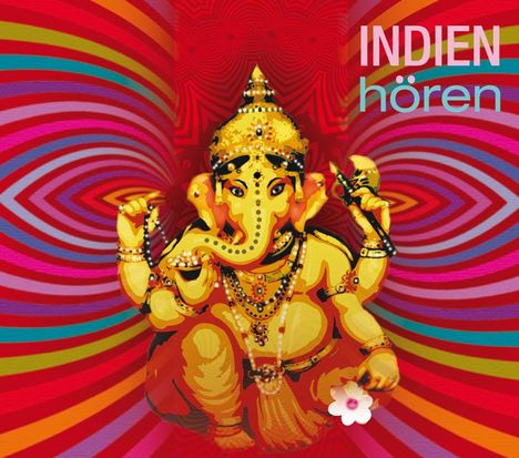 Indien hören - Das Indien-Hörbuch, CD