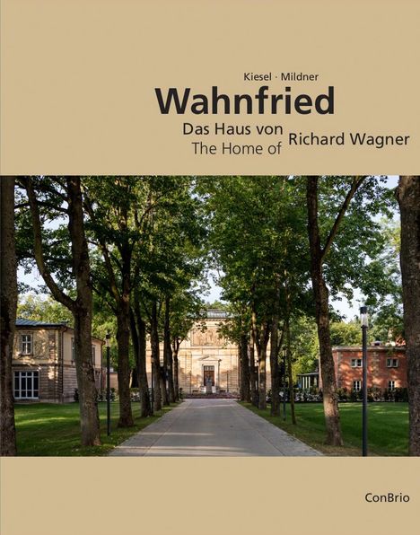 Markus Kiesel: Wahnfried - Das Haus von Richard Wagner, Buch