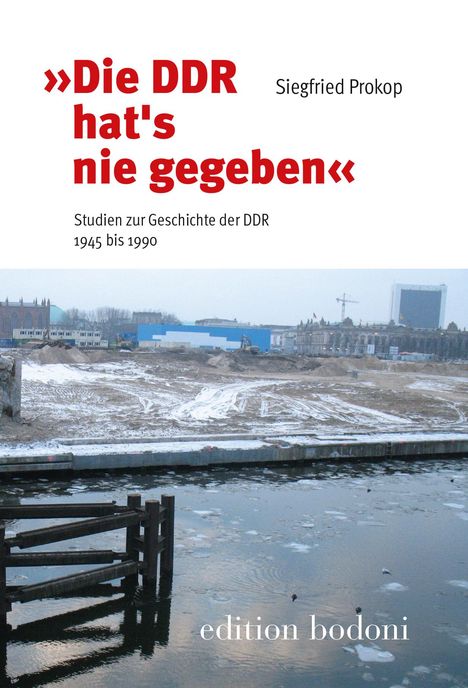 Siegfried Prokop: "Die DDR hat´s nie gegeben", Buch