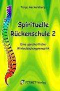 Tanja Aeckersberg: Spirituelle Rückenschule 2, Buch