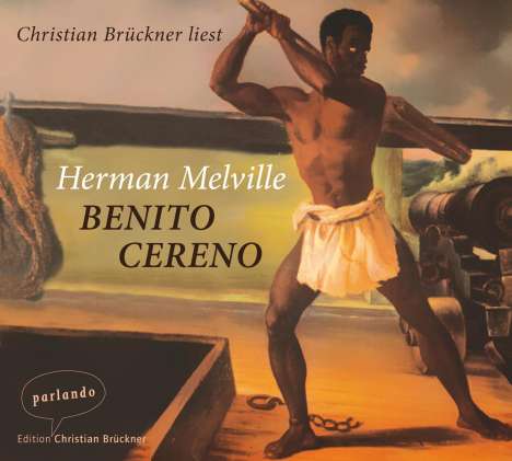 Herman Melville: Benito Cereno, CD