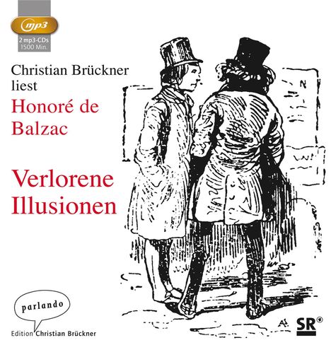 Honoré de Balzac: Verlorene Illusionen, CD