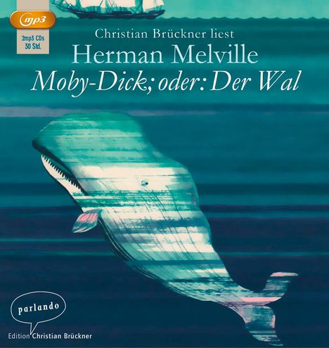 Herman Melville: Moby-Dick oder Der Wal, 2 CDs