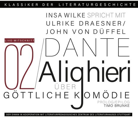 Dante Alighieri: Ein Gespräch über Dante Alighieri - Göttliche Komödie, 2 CDs