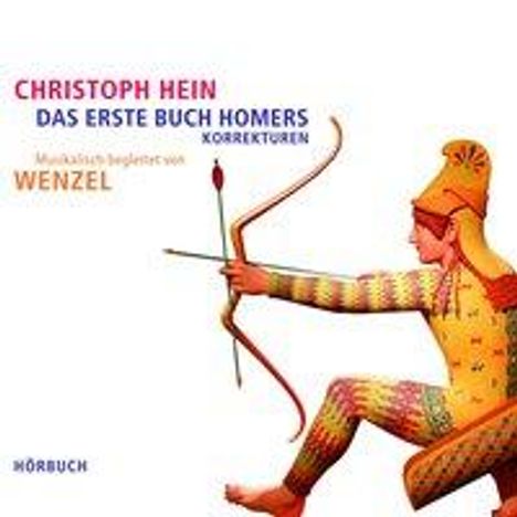 Hans-Eckardt Wenzel: Christoph Hein "Das erste Buch Homers" Korrekturen, CD