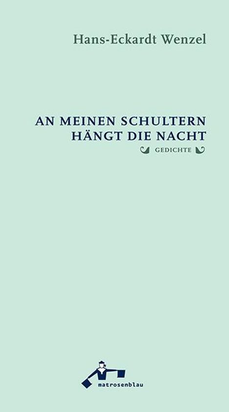 Hans-Eckardt Wenzel: An meinen Schultern hängt die Nacht, Buch