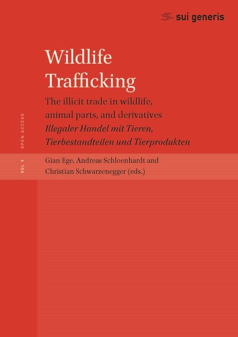 Wildlife Trafficking: the illicit trade in wildlife, Buch