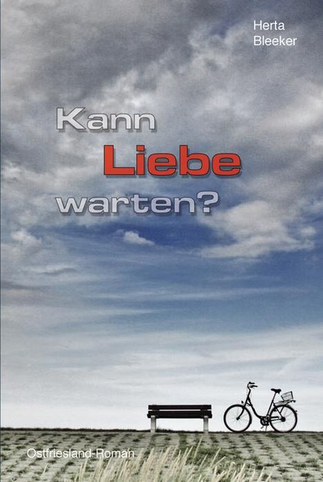 Herta Bleeker: Kann Liebe warten?, Buch