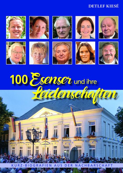 Detlef Kiesé: 100 Esenser und ihre Leidenschaften, Buch