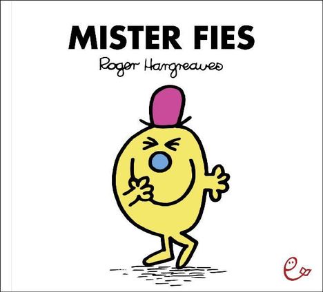 Roger Hargreaves: Mister Fies, Buch