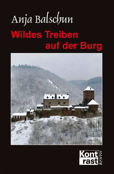 Anja Balschun: Wildes Treiben auf der Burg, Buch