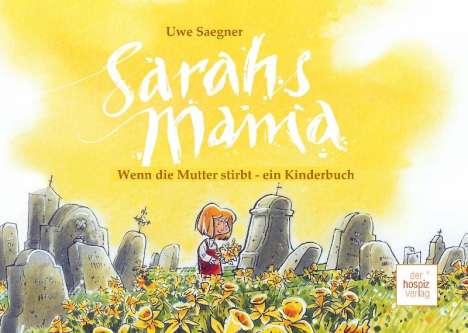 Uwe Saegner: Sarahs Mama, Buch