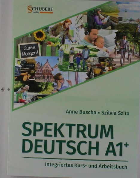 Anne Buscha: Buscha, A: Spektrum Deutsch A1+/ Kurs- u Arbeitsbuch, Buch