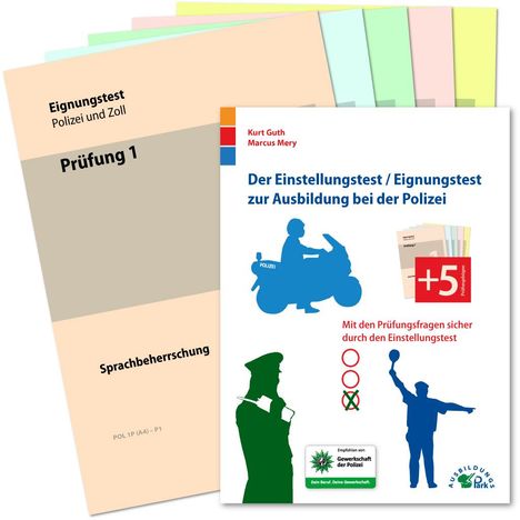 Kurt Guth: Der Eignungstest / Einstellungstest zur Ausbildung bei der Polizei, Buch