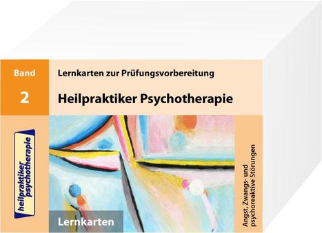 Marcus Mery: Heilpraktiker Psychotherapie. Band 2. Angst, Zwangs- und psychoreaktive Störungen, Diverse