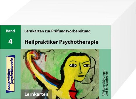Marcus Mery: Heilpraktiker Psychotherapie. 200 Lernkarten 04. Affektive Störungen und Schizophrenie, Diverse