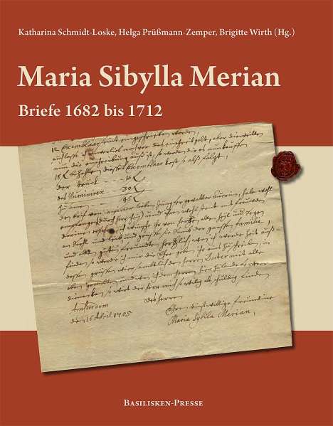 Maria Sibylla Merian - Briefe 1682 bis 1712, Buch