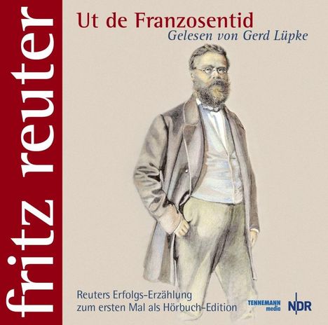 Fritz Reuter: Ut de Franzosentid, 2 CDs