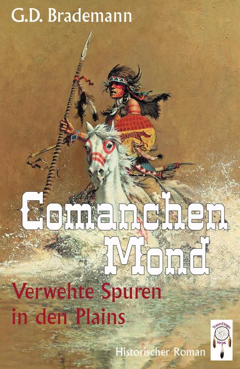G. D. Brademann: Comanchen Mond Band 3, Buch