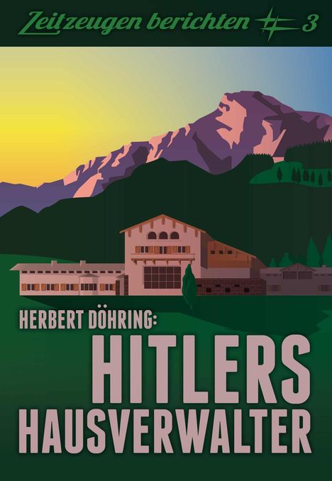 Herbert Döhring: Hitlers Hausverwalter, Buch