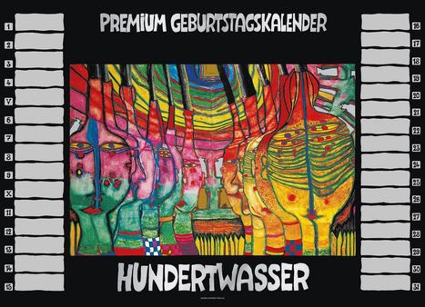 Friedensreich Hundertwasser: Hundertwasser Premium Geburtstagskalender, Kalender