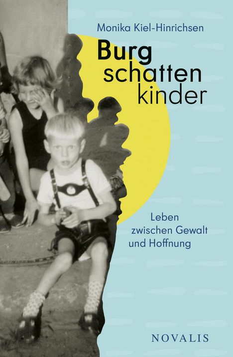 Monika Kiel-Hinrichsen: Burgschattenkinder, Buch