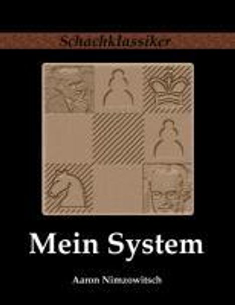 Aaron Nimzowitsch: Mein System, Buch