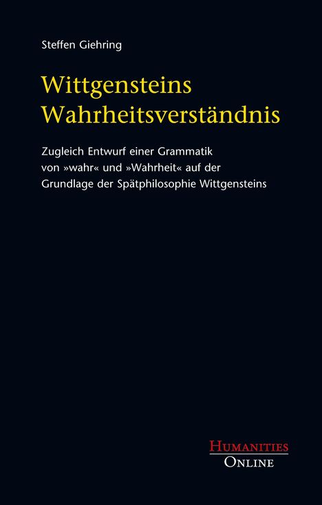 Steffen Giehring: Wittgensteins Wahrheitsverständnis, Buch