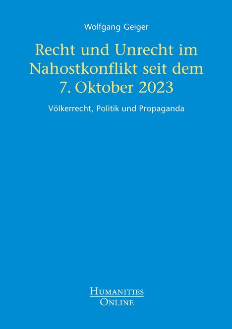 "Recht und Unrecht im Nahostkonflikt seit dem 7. Oktober 2023. Völkerrecht, Politik und Propaganda" auf blauem Hintergrund.