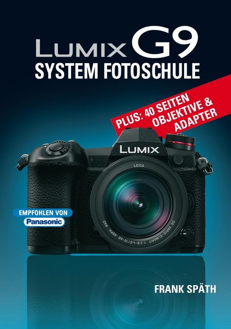 Frank Späth: LUMIX G9 System Fotoschule, Buch