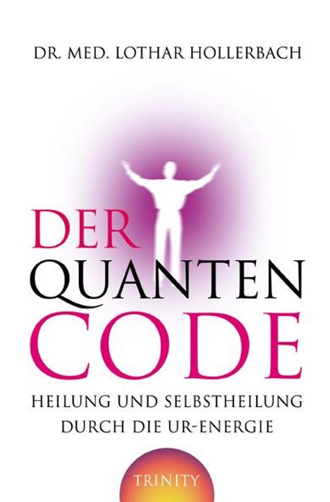 Lothar Hollerbach: Hollerbach, L: Quanten-Code, Buch