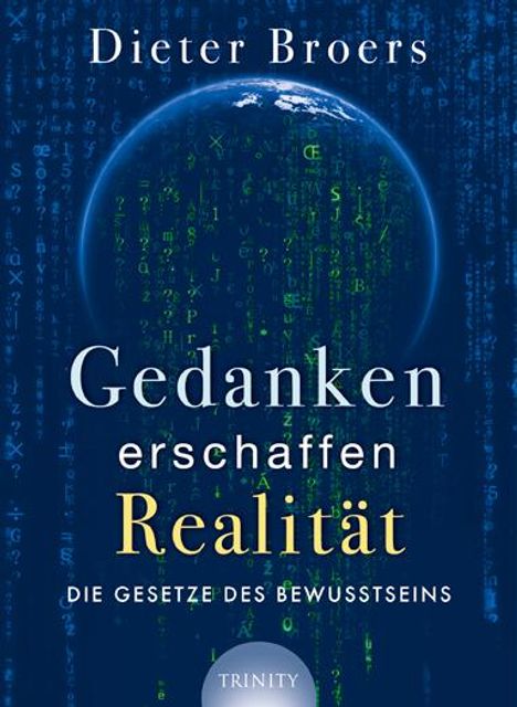Dieter Broers: Gedanken erschaffen Realität, Buch