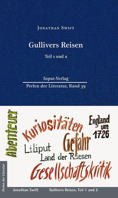 "Gullivers Reisen, Teil 1 und 2, Jonathan Swift, Abenteuer, Kuriositäten, Gefahr, England um 1726, Liliput, Gesellschaftskritik."