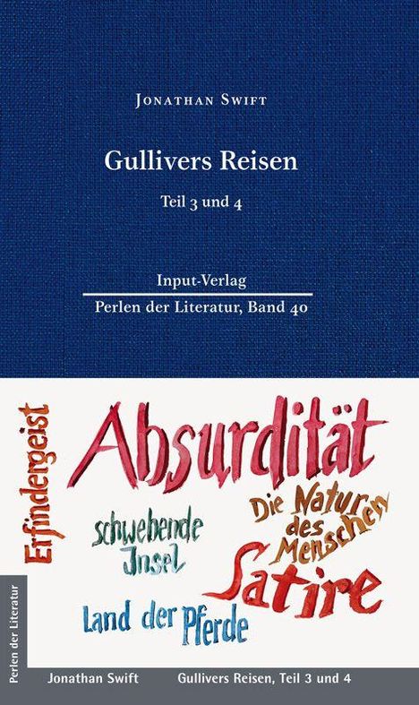 "Jonathan Swift, Gullivers Reisen, Teil 3 und 4. Input-Verlag, Perlen der Literatur, Band 40. Enthält Begriffe wie Absurdität, Satire."