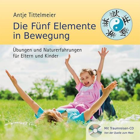 Antje Tittelmeier: Die Fünf Elemente in Bewegung, Buch