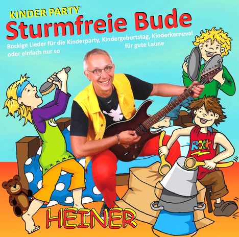 Heiner Rusche: Kinder Party - Sturmfreie Bude, CD