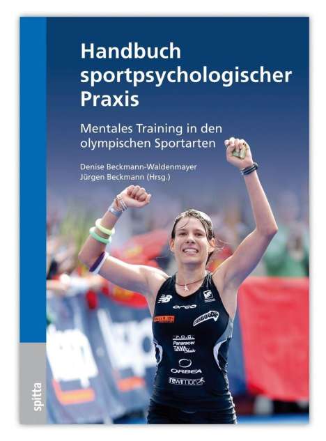 Denise Beckmann-Waldenmayer: Beckmann-Waldenmayer:sportpsychologischer Praxis, Buch